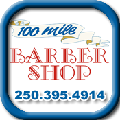 Click To Visit - 100 Mile Barber Shop - Located in the City of 100 Mile House - British Columbia